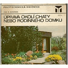 Úprava okolí chaty nebo rodinného domku