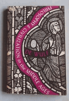 Philosophy and civilization in the middle ages