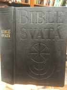 Bible svatá aneb Všecka svatá písma Starého i Nového zákona (Kralický text z roku 1613 ...