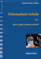 Telekomunikační technika 1 - průřezová učebnice pro odborná učiliště a střední školy