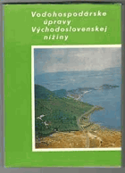 Vodohospodárske úpravy Východoslovenskej nížiny