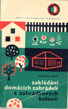 Zakládání domácích zahrádek a zahrádkových kolonií