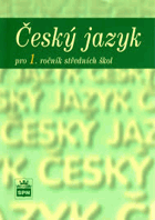 Český jazyk pro 1. ročník středních odborných škol