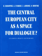 The central european city as a space for dialogue?