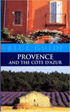 Blue Guide. Provence and Cote D'Azur