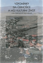 Vzpomínky na Černošice a můj kulturní život