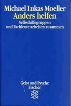 Anders helfen. Selbsthilfegruppen und Fachleute arbeiten zusammen