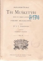 6SVAZKŮ Tři mušketýři ještě po deseti letech I - IV. Vikomt Bragelonne + Tři mušketýři ...