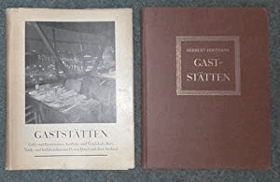 Gaststätten. Cafés und Restaurants, Ausflugs- und Tanzlokale, Bars, Trink- und Imbißstuben aus ...