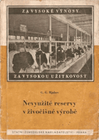 Nevyužité reservy v živočišné výrobě