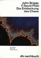 Die Entdeckung des Chaos. Eine Reise durch die Chaos-Theorie