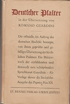 Deutscher Psalter Nach der lateinischen Ausgabe Papst Pius XII. Übersetzt von Romano Guardini