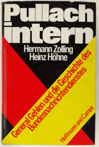 Pullach intern. General Gehlen u. d. Geschichte d. Bundesnachrichtendienstes