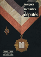 Costumes, insignes, Cartes, Médailles Des Députés, 1789-1898