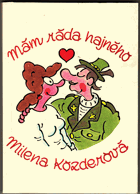Mám ráda hajného