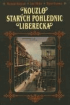 Kouzlo starých pohlednic Liberecka