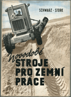 Novodobé stroje pro zemní práci.
