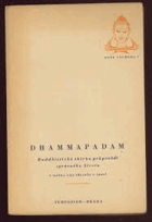 Dhammapadam - buddhistická sbírka průpovědí správného života