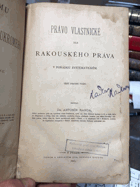 Právo vlastnické... Systemu rakouského obecného práva soukromého díl zvláštní. II, Právo ...