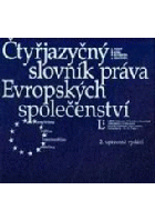 Čtyřjazyčný slovník práva Evropské unie - anglicko-česko-francouzsko-německý
