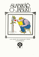 Slabikář o jablku aneb Rady ze Zahrady Čech