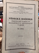 Vědecká ročenka právnické fakulty Masarykovy university v Brně. XI (1932)