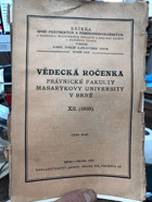 Vědecká ročenka právnické fakulty Masarykovy university v Brně. XII (1933)