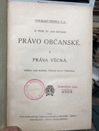 Práva věcná - Právo občanské sv. 2
