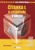 Čítanka I. k Literatuře v kostce. Starověk, středověk, renesance, humanismus, baroko, ...