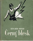 Černý blesk.