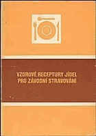 Vzorové receptury jídel pro závodní stravování