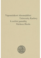 Vzpomínkové shromáždění Univerzity Karlovy k uctění památky Václava Havla