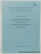 Nachreformatorische Katholische Frömmigkeitsformen in Erfurt.