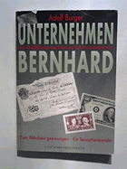 Unternehmen Bernhard. Die Geldfälscherwerkstatt im KZ Sachsenhausen