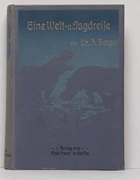 Eine Welt- und Jagdreise.