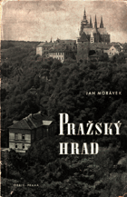 PRAŽSKÝ HRAD - Průvodce Pražským hradem