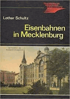 Die Eisenbahnen in Mecklenburg