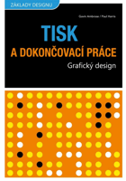 Grafický design - tisk a dokončovací práce