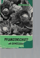 Pflanzenschutz im Gemüsebau.