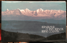 Bernerland - Le Pays Bernois - Berne Country.