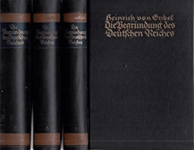 3SVAZKY Die Begründung des Deutschen Reiches durch Wilhelm I. Vornehmlich nach preussischen ...