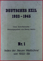 Deutsches Exil 1933 - 1946. Eine Schriftenreihe. Nr. 1, Index der Neuen Weltbühne von 1933 - 39.
