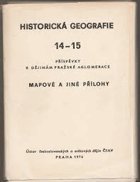 2SVAZKY - HISTORICKÁ GEOGRAFIE 14-15. Příspěvky k dějinám pražské aglomerace