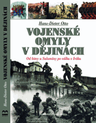 Vojenské omyly v dějinách - od bitvy u Salaminy po válku v Iráku