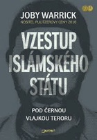Vzestup Islámského státu - pod černou vlajkou teroru