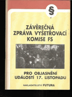 Závěrečná zpráva vyšetřovací komise Federálního shromáždění pro objasnění ...