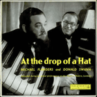 At The Drop Of A Hat