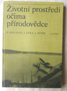 Životní prostředí očima přírodovědce