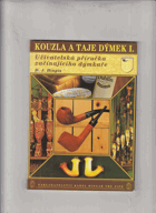 2SVAZKY Kouzla a taje dýmek. Uživatelská příručka začínajícího dýmkaře + Tabák, aneb ...
