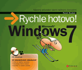 Microsoft Windows 7 - rychle hotovo!
